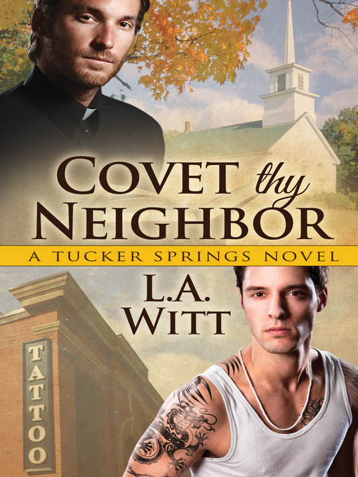 Title details for Covet Thy Neighbor by L.A. Witt - Available